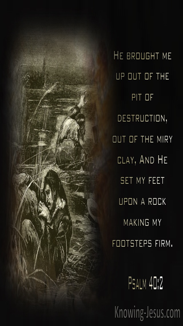 Psalm 40:2 He Brought Me Up Put Of The Pit Of Destruction (black)